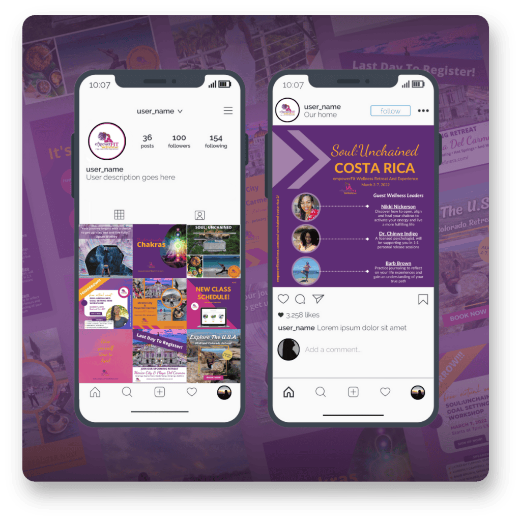 The image displays two smartphone screens with Instagram user interfaces. The left screen shows a user's Instagram profile, complete with a round profile picture in purple tones, a username as 'user_name', and the text 'User description goes here'. The profile stats indicate 36 posts, 100 followers, and 154 following. Below is a grid layout displaying various colorful posts, including topics like 'Chakras', a new class schedule, and travel themes such as 'Explore: The U.S.A'. The right screen showcases an Instagram post titled 'Soul: Unchained COSTA RICA' with the event date 'March 5, 2022'. It highlights 'Guest Wellness Leaders' with profile images and names: Nikki Nickerson, Dr. Chinyere Iddigbo, and Reba Brown. The post has 3,258 likes and a space for comments. The overall design uses purple as a primary color and blends wellness, travel, and community themes.