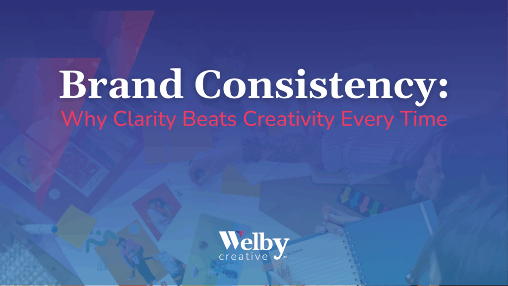 Brand consistency promotes clarity over creativity.