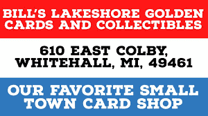 Image of Bill's Lakeshore Golden Cards and Collectibles storefront in Whitehall, MI.