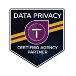 A badge with a shield shape displays Data Privacy Certified Agency Partner. A central emblem features a circle with a stylized T, crossed by two diagonal stripes in yellow and purple on a dark background, symbolizing the protective contact between trust and security. Wildcurrant Marketing