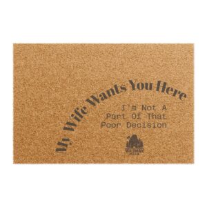 my wife wants you here wildman doormat image