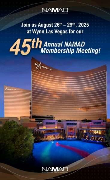 NAMAD 2025 45TH Annual Membership Meeting at the Wynn Las Vegas August 26th-29th 2025