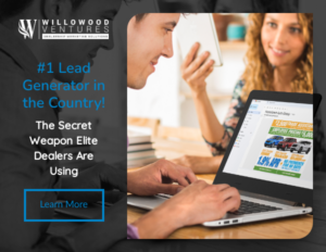 Willowood Ventures Dealer Services are unmatched. Try one of our legendary targeted email campaigns