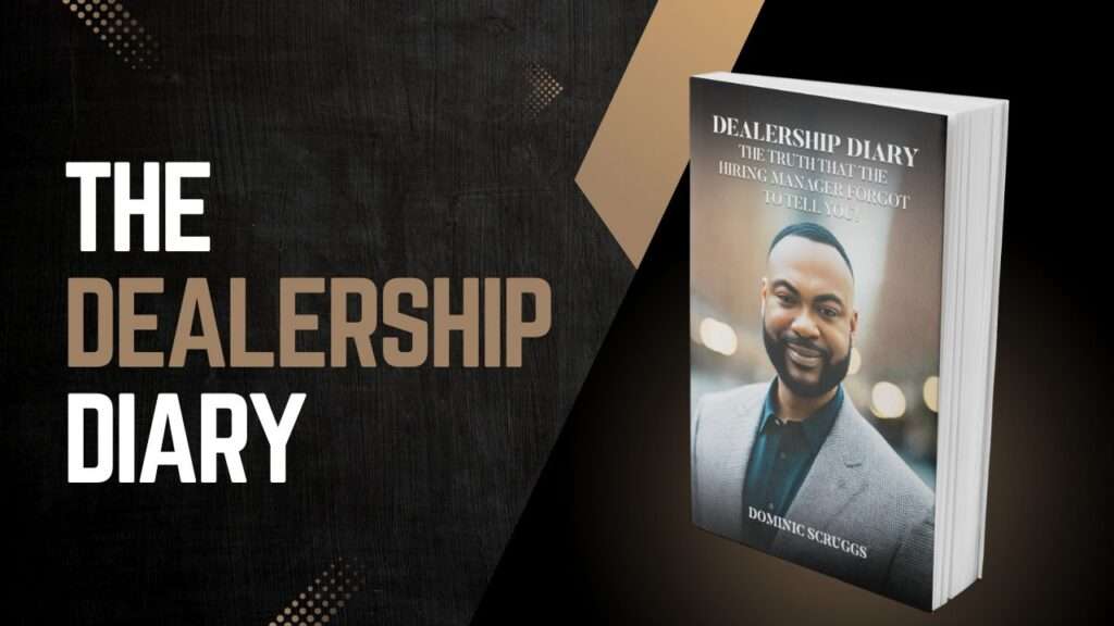 The Dealership Diary written by Dominic Scruggs