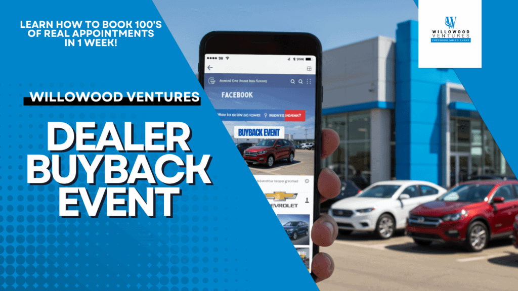 A hand holds a smartphone showing a car dealership’s Facebook page with “Dealer Buyback Event” by Willowood Ventures; parked cars and modern dealership building in background, highlighting automotive buyback promotions for customers.