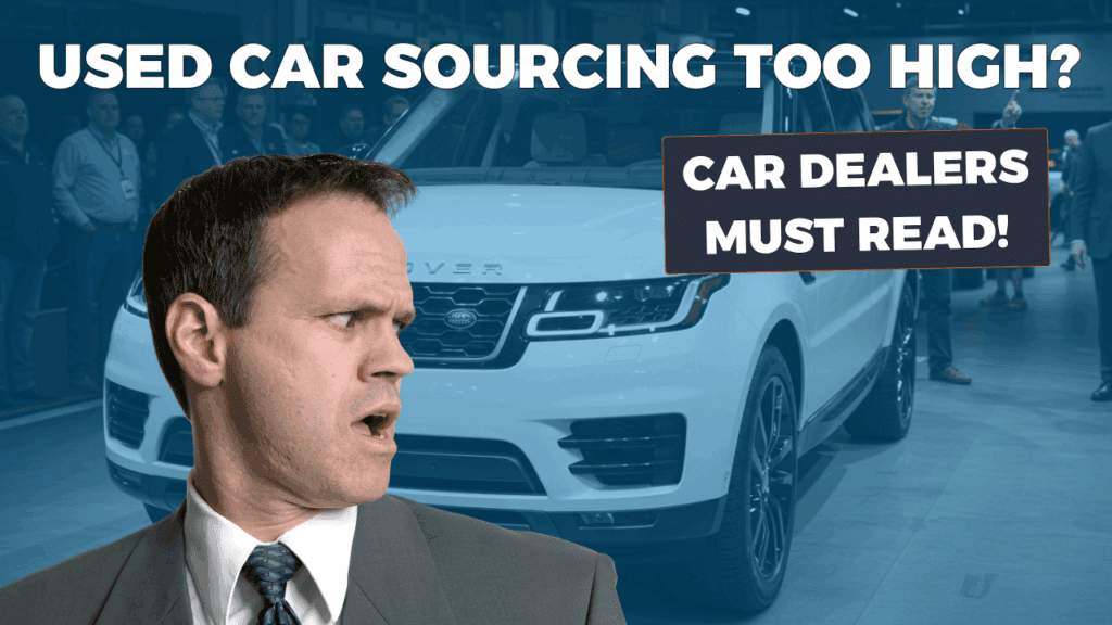 A surprised man in a suit stands beside a white SUV and several people. Overlaid text: Used Car Sourcing Cost Too High? Car Dealers Must Read! Automotive dealership marketing by Willowood Ventures.