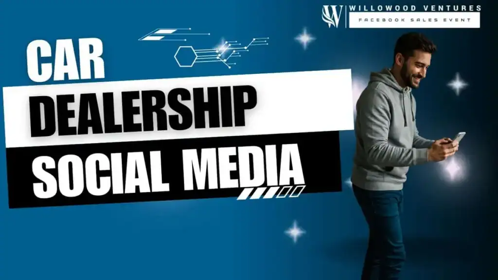 Car dealership social media marketing event at Willowood Ventures.