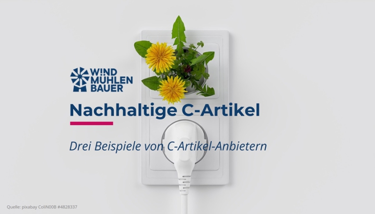 Nachhaltige C-Artikel ➡️ Drei Beispiele von C-Artikel-Anbietern
