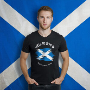 We’ll Be Coming Scottish Football Fan Shirt