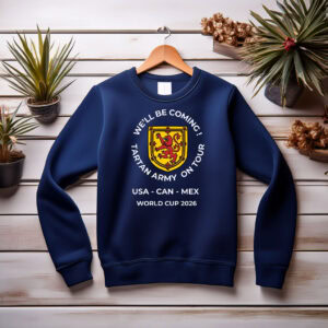 We’ll Be Coming Tartan Army On Tour World Cup 2026 T-Shirt