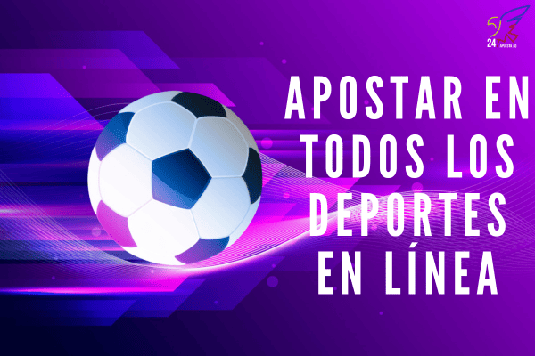 Apostar en Todos Los Deportes en Línea