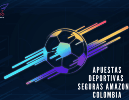 Apuestas Deportivas Seguras Amazonas Colombia