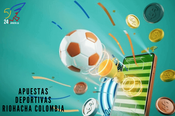 Apuestas Deportivas Riohacha