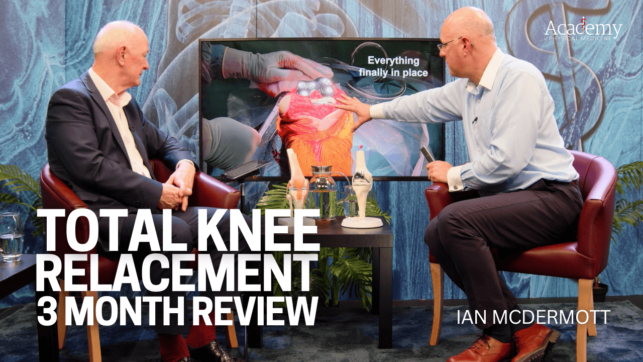 Total Knee Replacement – 3 Month Review