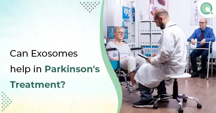Is Parkinson’s Treatable with Exosome Therapy?
