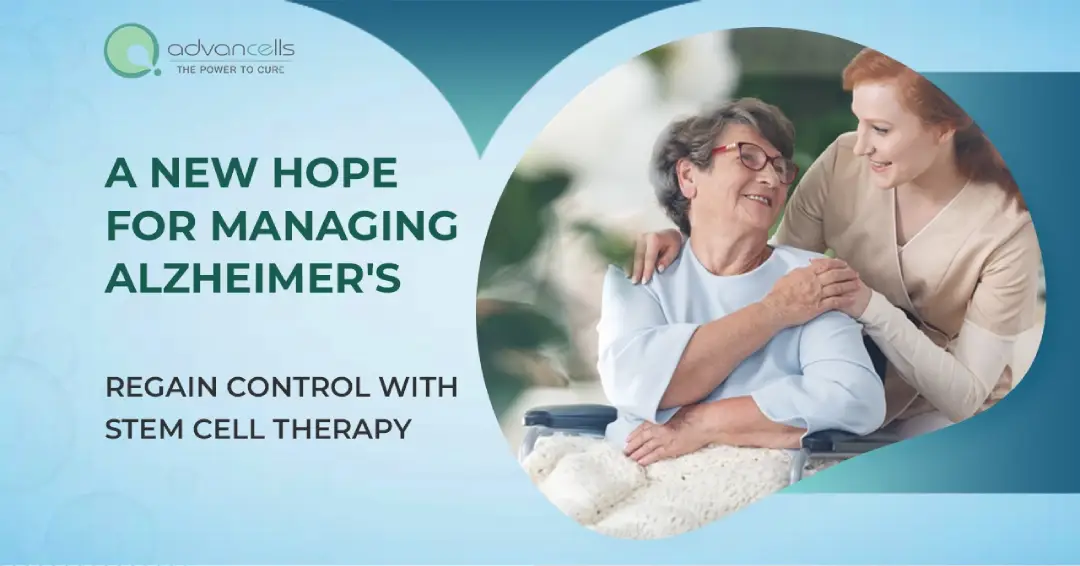 A New Hope for Managing Alzheimer’s: Regain Control with Stem Cell Therapy