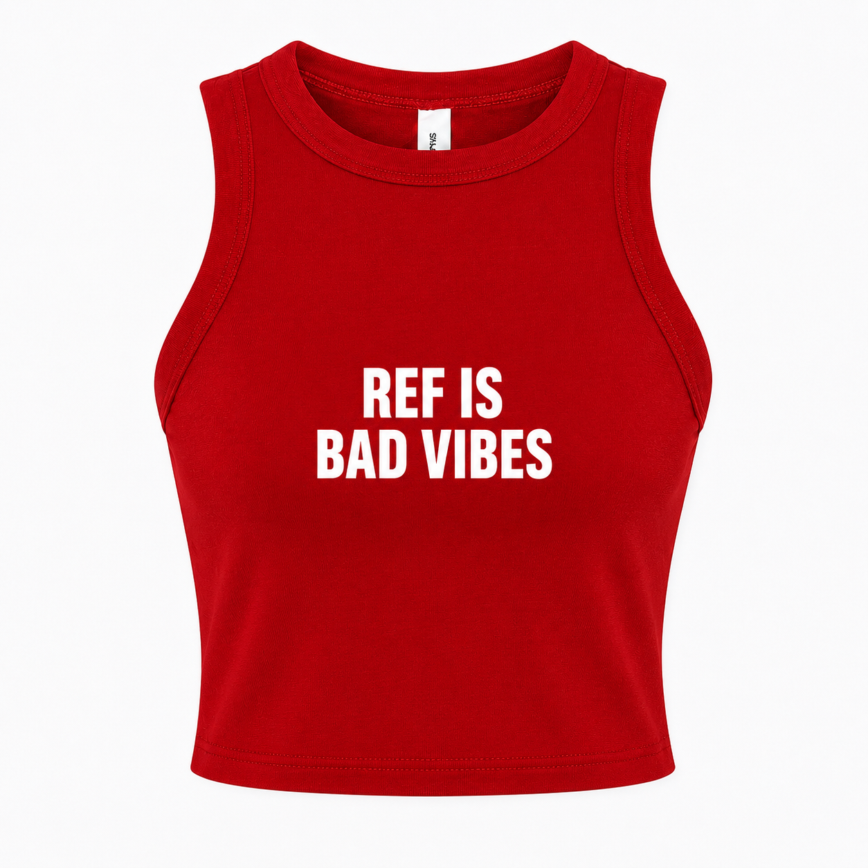 Crop top with "REF IS BAD VIBES" slogan in bold white text on red fabric.