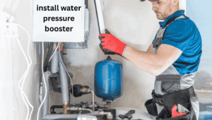 How To Install Water Pressure Booster – Step‑by‑Step Guide 