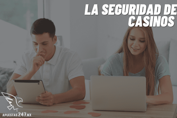 Reconoce la seguridad de un casino confiable en México.