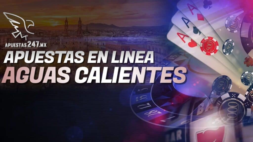 Apuestas en línea Aguas Calientes