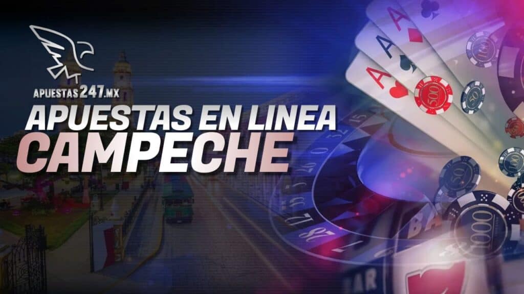 Apuestas en línea Campeche