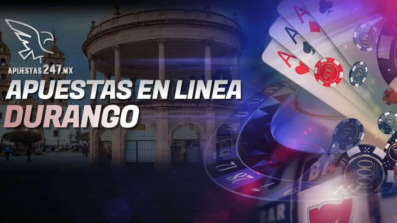 Apuestas En Línea Durango