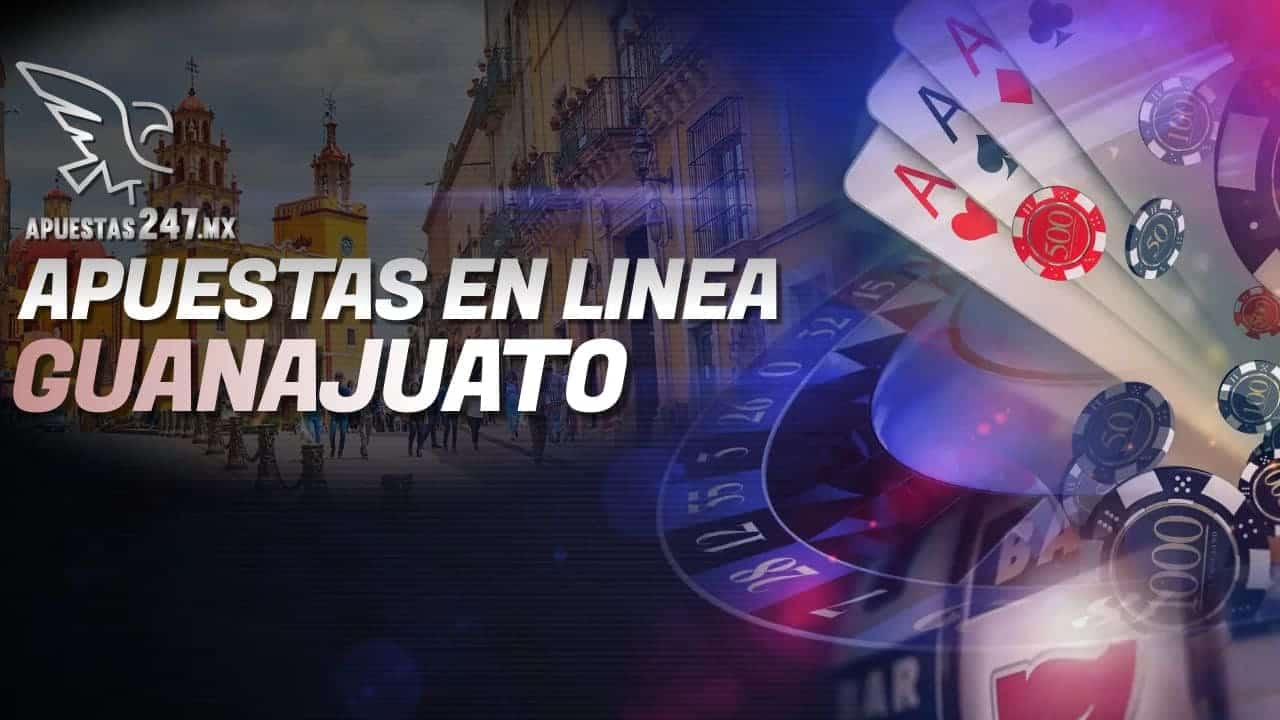 Apuestas en Línea Guanajuato.