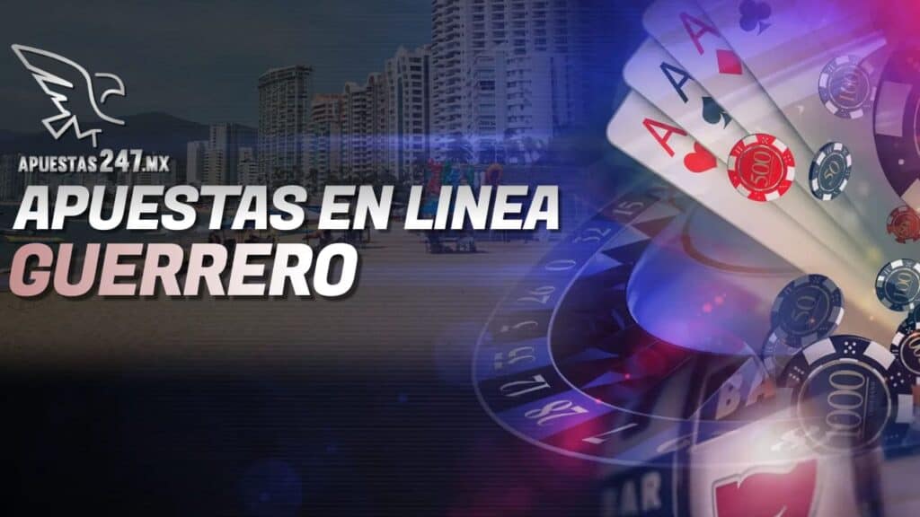 Apuestas en Línea Guerrero