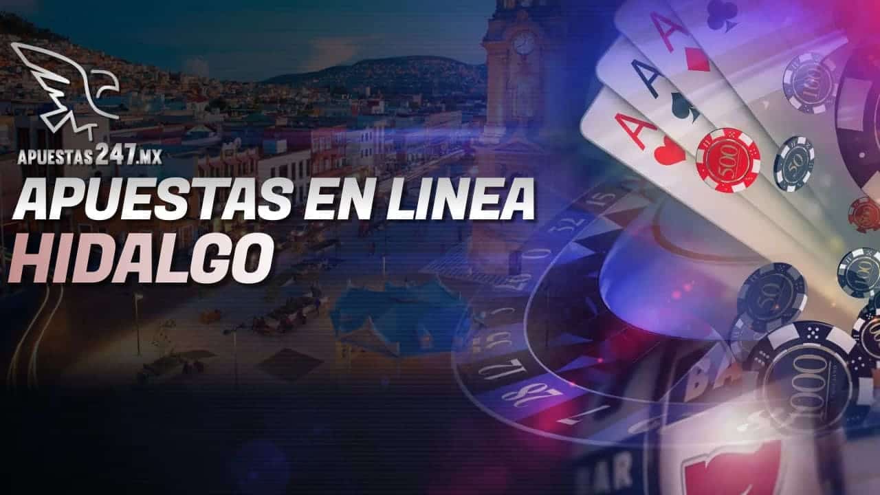 Apuestas en Línea Hidalgo.