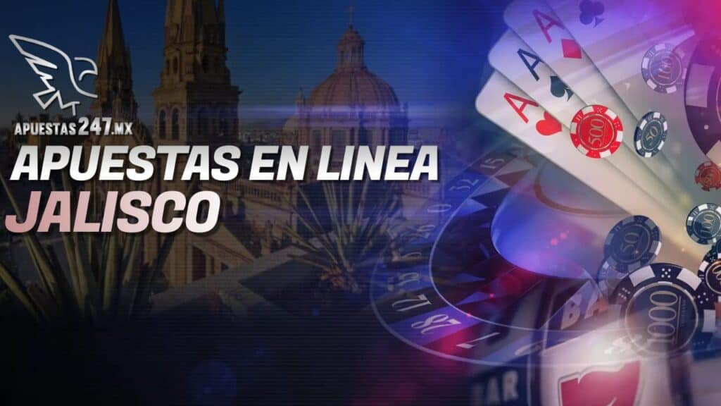 Apuestas en Línea Jalisco