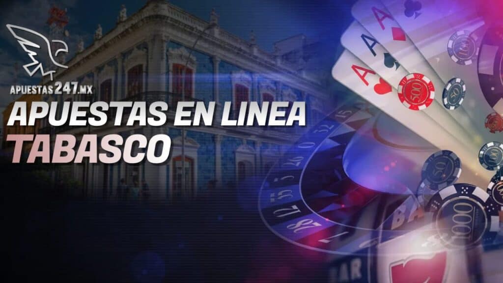 Apuestas en Línea Tabasco