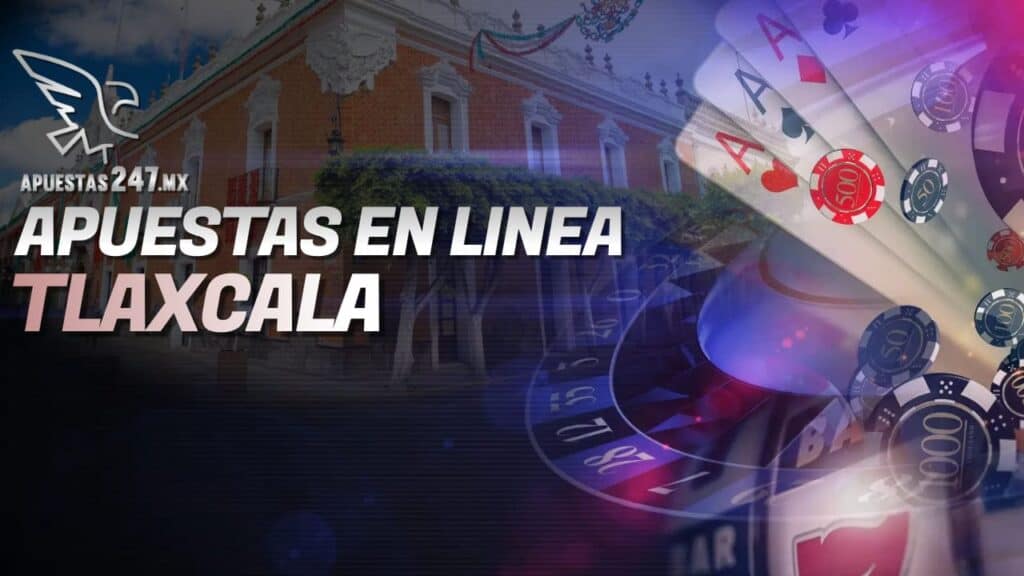 Apuestas en Línea Tlaxcala.