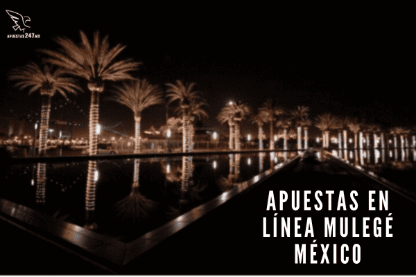 Apuestas en Línea Mulegé México