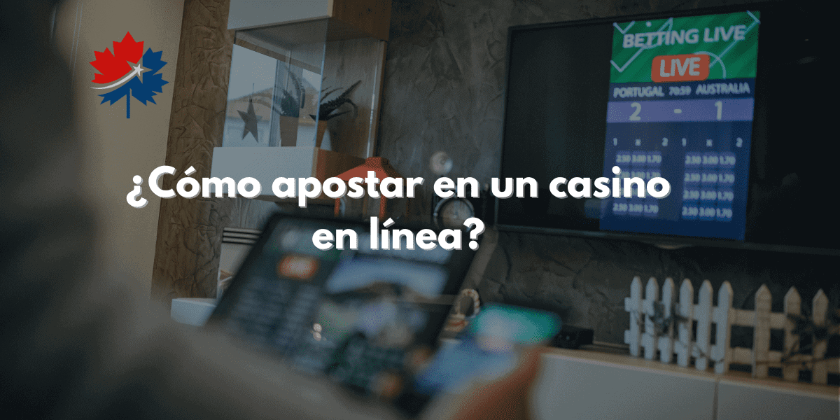 ¿Cómo apostar en un casino en línea?
