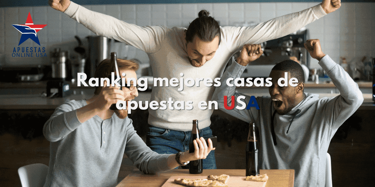 Ranking mejores casas de apuestas en USA