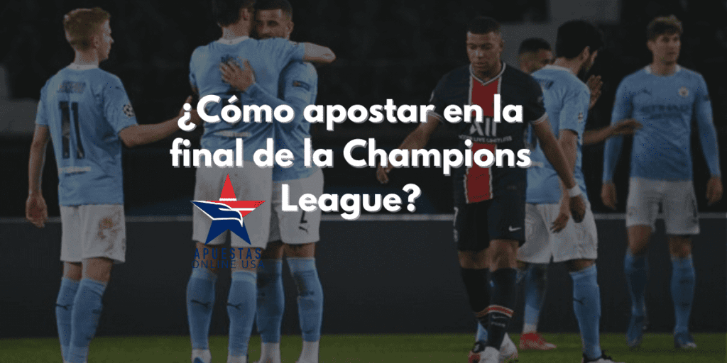 Apostar en la final de la Champions League