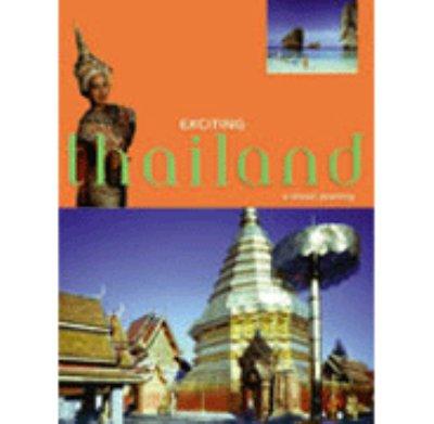 Exciting Thailand: A Visual Journey (Exciting Series)