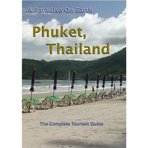 Phuket, Thailand. A Paradise On Earth – The Complete Tourism Guide