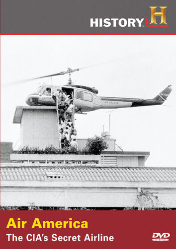 Air America: The CIA’s Seret Airline