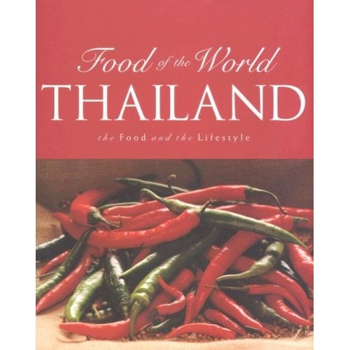 Thailand: The Food and the Lifestyle