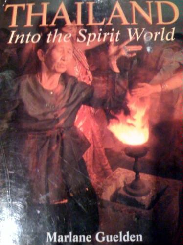Thailand Into the Spirit World