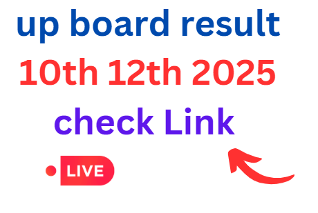 up board result 10th12th 2025 check Link