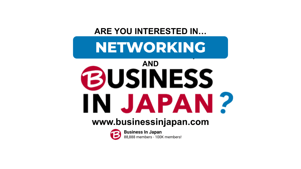 Business + Work + Japan | #Networking #036