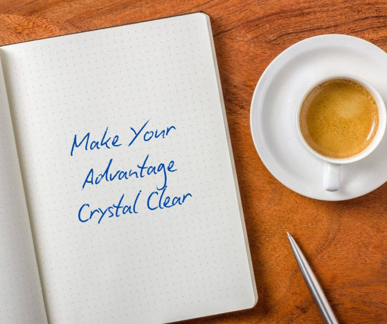 Make Your Advantage Crystal Clear