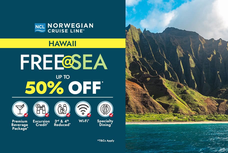 Norwegian Cruises - Free at Sea Up to 50% off Hawaii
