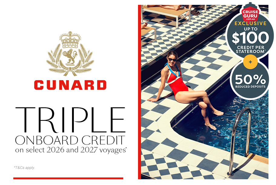 Cunard Triple Onboard Credit + Cruise Guru Exclusive