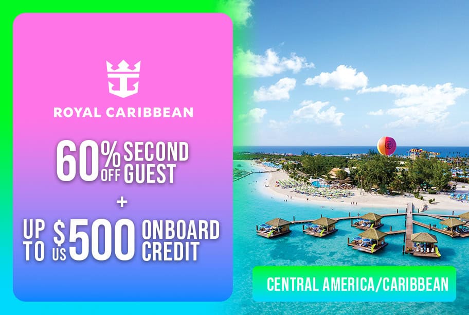 Royal Caribbean - Up to 60% Off + Up to US$500 Onboard Credit