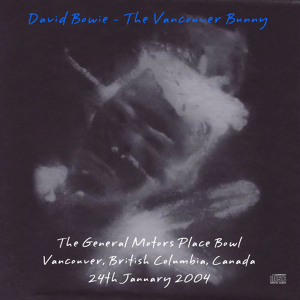 David Bowie 2004-01-25 Seattle ,Paramount Theatre - Vancouver Bunny - SQ 8+