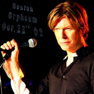 David Bowie 2002-10-23 Boston ,Orpheum Theatre - Boston Orpheum 2002 - SQ 8,5