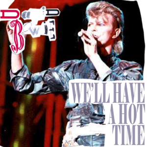 David Bowie 1987-10-07 Houston ,The Summit - We'll Have A Hot Time - SQ 8+